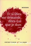 Et si Dieu me demande, dites-lui que je dors : roman