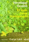 Et mon coeur transparent