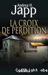 La croix de perdition : roman