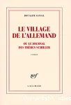 Le village de l'Allemand ou Le journal des frères Schiller : roman