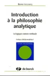 Introduction à la philosophie analytique : la logique comme méthode