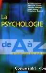 La psychologie de A à Z : 500 mots pour comprendre