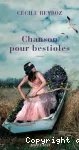 Chanson pour bestioles : roman