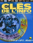 Les clés de l'info : pour mieux comprendre les médias et l'actualité