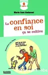 La confiance en soi, ca se cultive