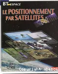 Le positionnement par satellites