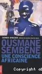 Ousmane Sembène, une conscience africaine : genèse d'un destin hors du commun