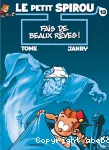 Le petit Spirou 13. Fais de beaux rêves !