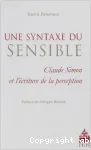 Une syntaxe du sensible : Claude Simon et l'écriture de la perception