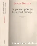 Le premier principe, le second principe : roman