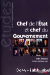 Chef de l''Etat et chef du Gouvernement