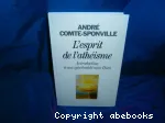 L'esprit de l'athéisme : introduction à une spiritualité sans Dieu