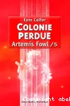 Artemis Fowl 5. Colonie perdue
