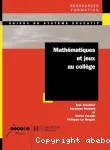 Mathématiques et jeux au collège