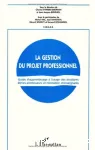 La gestion du projet professionnelle : guide d'apprentissage à l'usage des étudiants élèves-professeurs en formation d'enseignants