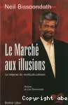 Le marché aux illusions : la méprise du multiculturalisme