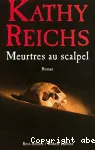 Meurtres au scalpel