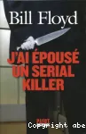 J'ai épousé un serial killer