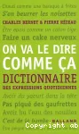 On va le dire comme ca : dictionnaire des expressions quotidiennes