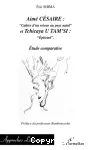 Aimé Césaire, Cahier d'un retour au pays natal, et Tchicaya U'Tam'si, Epitomé : étude comparative