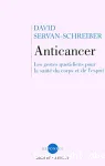 Anticancer : prévenir et lutter grâce à nos défenses naturelles