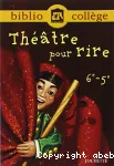 Théâtre pour rire 6e - 5e