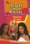 High School Musical 6. Histoires de coeur