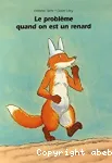 Le problème quand on est un renard