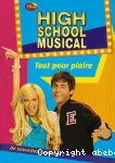 High School Musical 8. Tout pour plaire