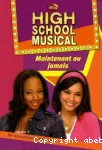 High School Musical 4. Maintenant ou jamais