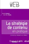 La stratégie de contenu Web en pratique