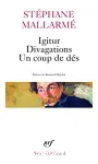 Igitur ; Divagations ; Un coup de dés