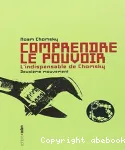 Comprendre le pouvoir : l'indispensable de Chomsky. 2 Deuxième mouvement