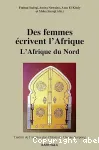 Des femmes écrivent l'Afrique : l'Afrique du Nord