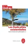 Les radicalités existentielles. 6. Contre-histoire de la philosophie