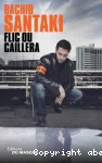 Flic ou caillera