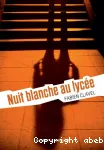 Nuit blanche au lycée