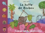 La hutte de Boubou