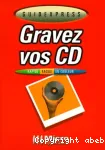 Gravez vos CD