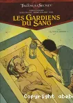 Les gardiens du sang