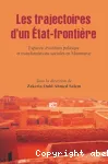 Les trajectoires d'un État-frontière