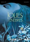 Jolies ténèbres