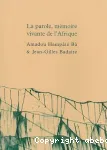 La parole, mémoire vivante de l'Afrique