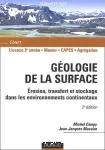 Géologie de la surface : érosion, transfert et stockage dans les environnements continentaux