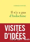 Il n'y a pas d'Indochine