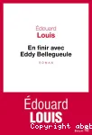 En finir avec Eddy Bellegueule