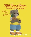 Petit Ours brun écoute les animaux