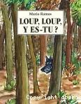 Loup, loup, y es-tu ?