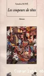 Les coupeurs de têtes
