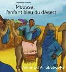 Moussa, l'enfant bleu du desert